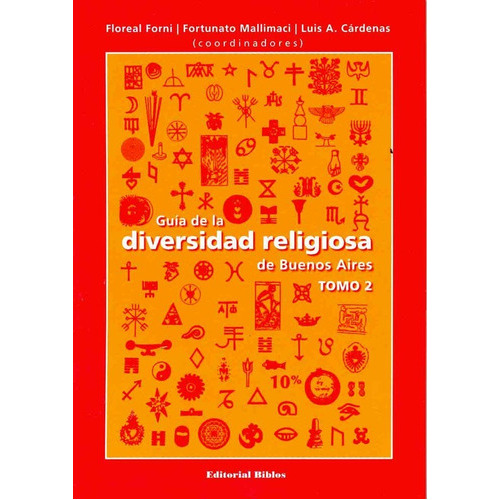 Guia De La Diversidad Religiosa En Buenos Aires, Tomo Dos, De Vários Autores. Editorial Biblos, Tapa Blanda En Español