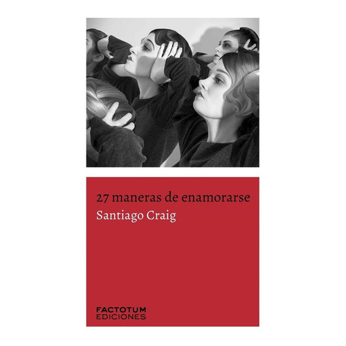 27 Maneras De Enamorarse - Craig - Factotum - Libro