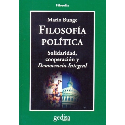 Filosofía Política, De Mario Bunge. Editorial Gedisa En Español