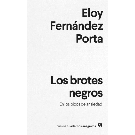 Los Brotes Negros. En Los Picos De Ansiedad - Eloy Fernandez