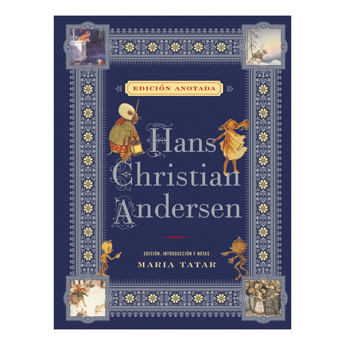 Hans Christian Andersen. Edición Anotada - Andersen, Hans Ch