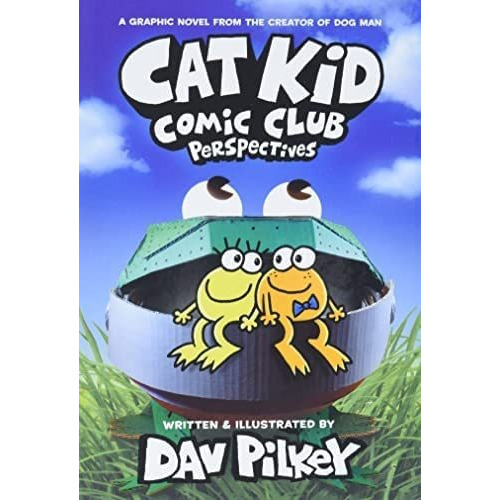 Cat Kid Comic Club: Perspectives #2 - En inglés (pasta dura), de Dav Pilkey., vol. 2. Editorial Graphix, tapa dura en inglés, 2021