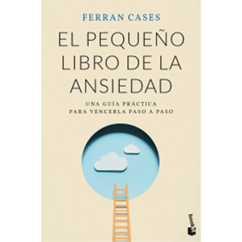 El Pequeño Libro De La Ansiedad, De Cases, Ferran. Editorial Booket, Tapa Blanda En Español