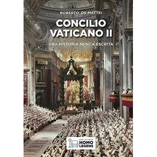 Concilio Vaticano Ii - De Mattei, Roberto