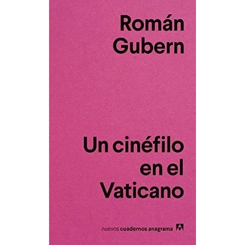 Un Cinefilo En El Vaticano - Gubern Roman (libro