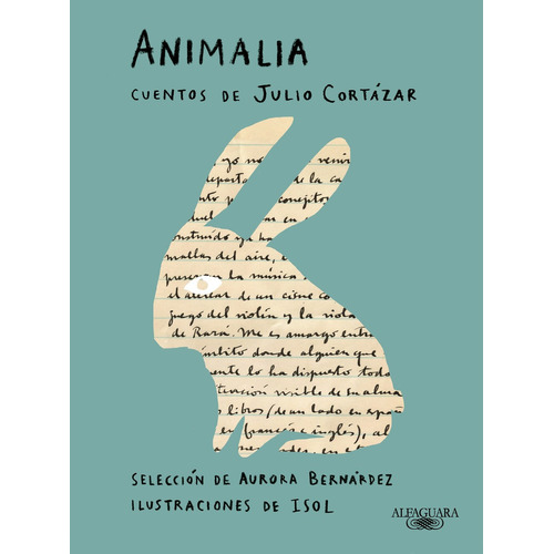 Animalia: Cuentos de Julio Cort?zar, de Julio Cort?zar. Serie 8420463490, vol. 1. Editorial Penguin Random House, tapa blanda, edición 2023 en español, 2023