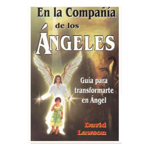 En La Compañía De Los Ángeles. David Lawson