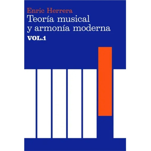 Libro Teoria Musical Y Armonia Moderna (vol. I) De Enric H.