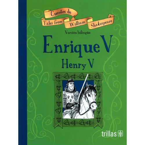 Enrique V (versión Juvenil Bilingüe) - Shakespeare - Trillas