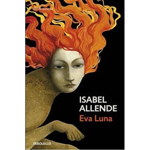 Eva Luna, De Isabel Allende. Editorial Debolsillo, Tapa Blanda En Español, 2016