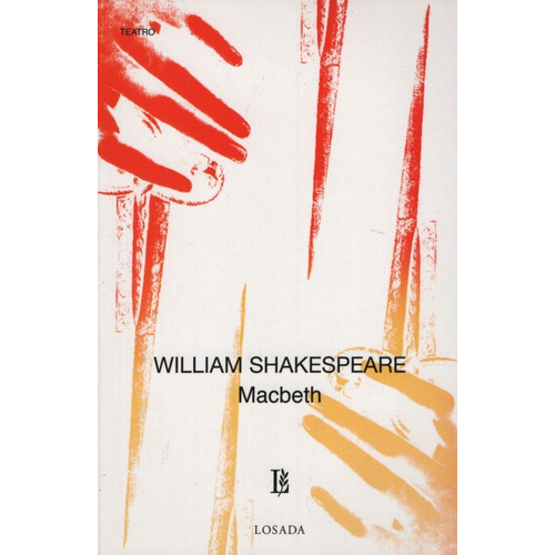 Macbeth - William Shakespeare - Losada, de Shakespeare, William. Editorial Losada, tapa blanda en español