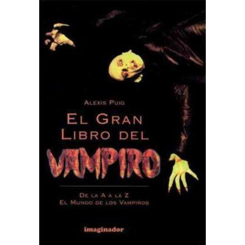 Gran Libro Del Vampiro, El, De Puig, Alexis. Editorial Imaginador, Tapa Tapa Blanda En Español