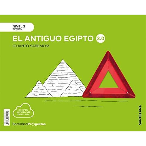 Cuanto Sabemos Nivel 3 El Antiguo Egipto 3.0 - 9788468058054, De Vv. Aa.. Editorial Santillana Educación, S.l., Tapa Tapa Blanda En Español