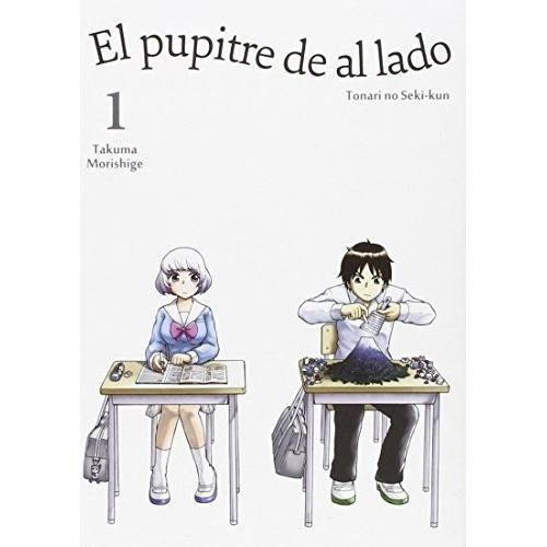 Manga El Pupitre De Al Lado  01 - Tonari No Seki-ku, De Tonari No Seki-kun. Editorial Tomodomo En Español