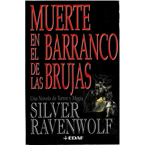 Muerte En El Barranco De Las Brujas - Ravenwolf - Edaf: Una Novela De Terror Y Magia, De Silver Ravenwolf. Editorial Edaf, Tapa Blanda, Edición 2001 En Español, 2001