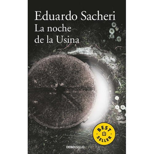 La Noche De La Usina - Eduardo Sacheri