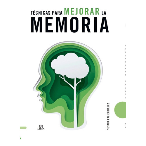 Técnicas Para Mejorar La Memoria, De Susana Paz Enriquez. Editorial Libsa, Tapa Blanda En Español