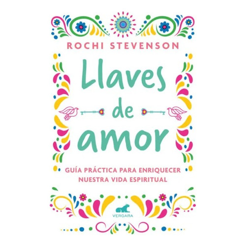 Llaves De Amor, De Rochi Stevenson. Editorial Penguin Random House, Tapa Blanda, Edición 2022 En Español
