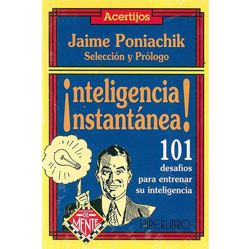 Acertijos ¡inteligencia Instantánea!, De Jaime Poniachik. , Tapa Pasta Blanda En Español