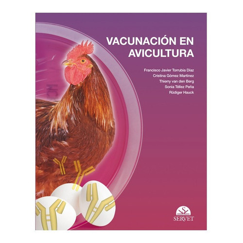 Vacunación En Avicultura, De Torrubia Díaz, Francisco Javier. Editorial Servet, Tapa Dura En Español, 2014