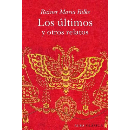 Ultimos Y Otros Relatos, Los - Rainer María Rilke
