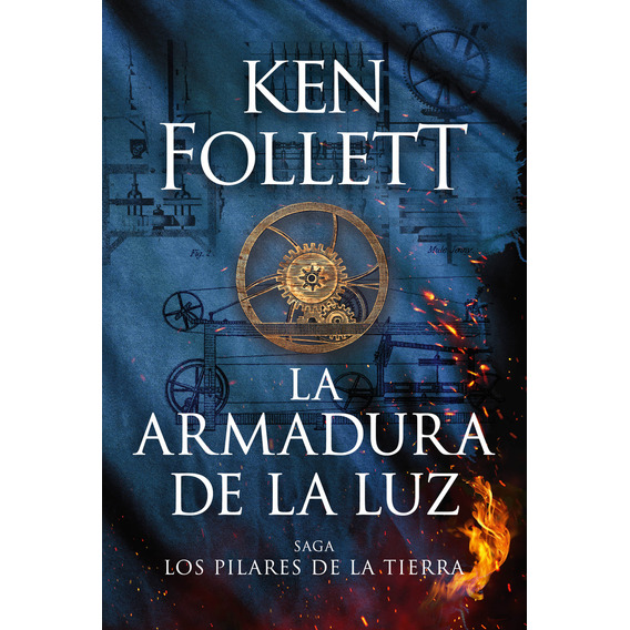 Libro La Armadura De La Luz - Los Pilares De La Tierra 4 - Ken Follett - Plaza & Janes