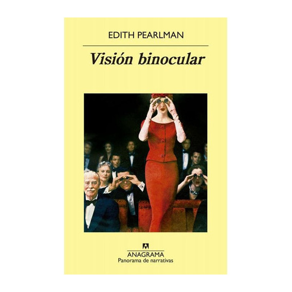 Visión Binocular, De Pearlman, Edith. Editorial Anagrama, Tapa Blanda En Español