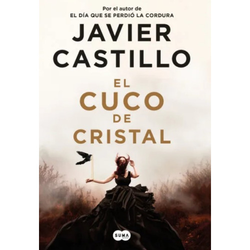 El Cuco De Cristal, De Javier Castillo. Editorial Penguin Random House, Tapa Blanda, Edición 2023 En Español