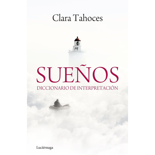 Libro Sueños. Diccionario De Interpretación - Clara Tahoces