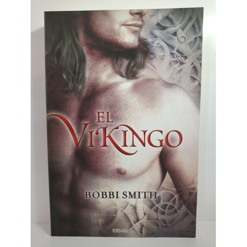 El Vikingo, De Bobbi Smith. Editorial Vergara En Español