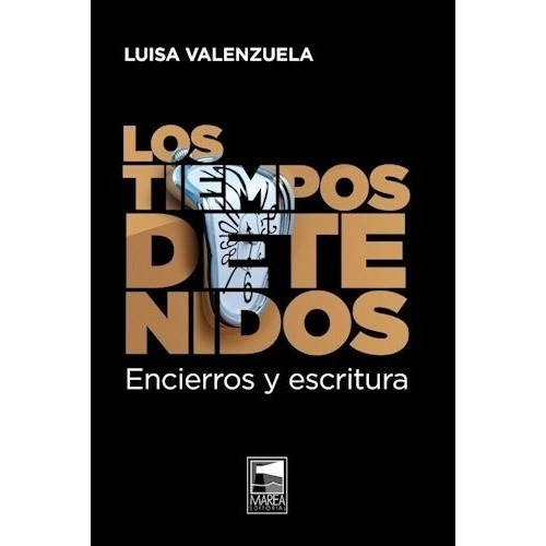 Los tiempos detenidos, de Luisa Valenzuela. Marea Editorial en español, 2022