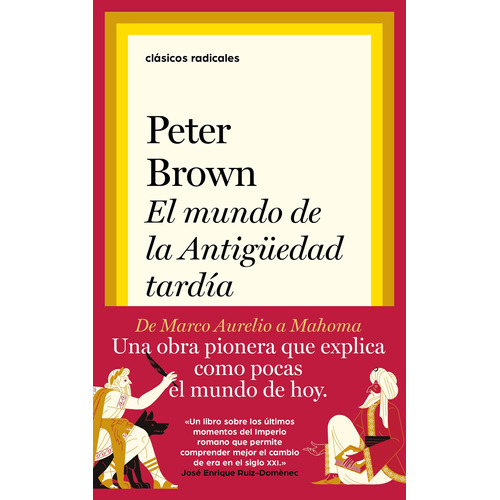 El mundo en la antiguedad tardía, de Brown, Peter. Serie Ah imp Editorial Taurus, tapa blanda en español, 2021