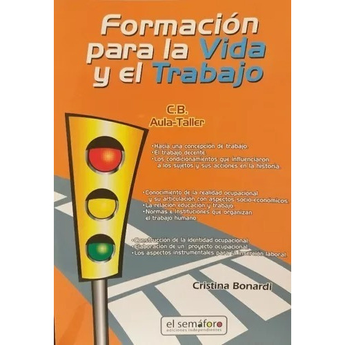 Formacion Para La Vida Y El Trabajo. Aula Taller, De Cristina Susana Bonardi. Editorial Edic.autor, Tapa Blanda En Español, 2017