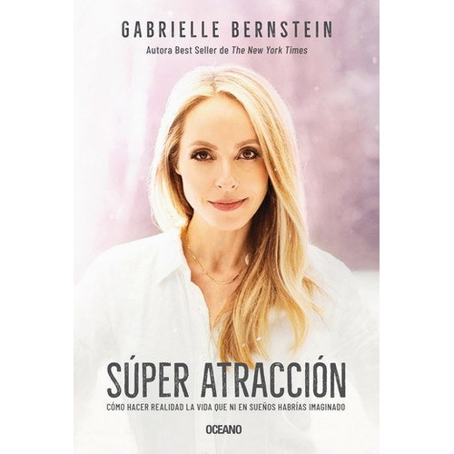 Super Atraccion - Gabriella Bernstein