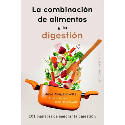 La Combinación De Alimentos Y La Digestión - S. Meyerowitz