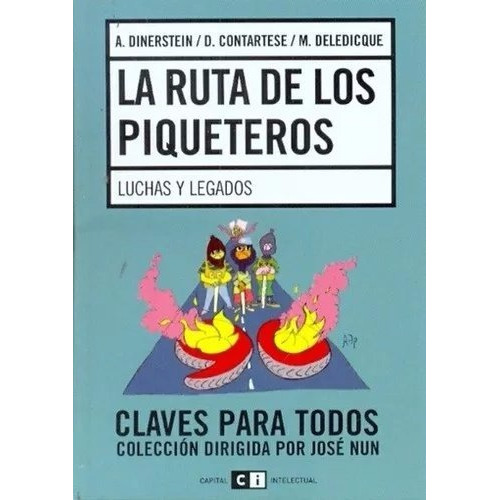 La Ruta De Los Piqueteros - Dinerstein,contartese,deledicque