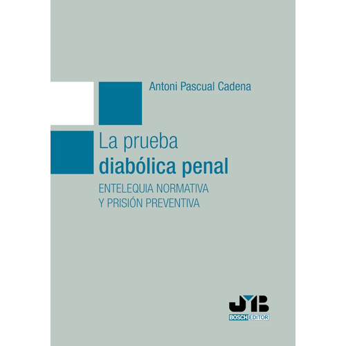 La Prueba Diabólica Penal, De Antoni Pascual Cadena