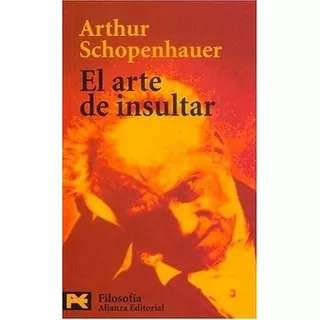 Arte De Insultar, El - Arthur Schopenhauer