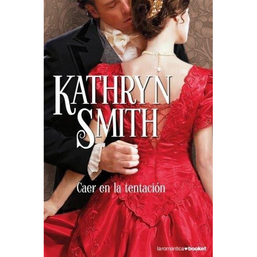 Caer En La Tentacion  Booket, De Smith, Kathryn. Editorial Pla En Español