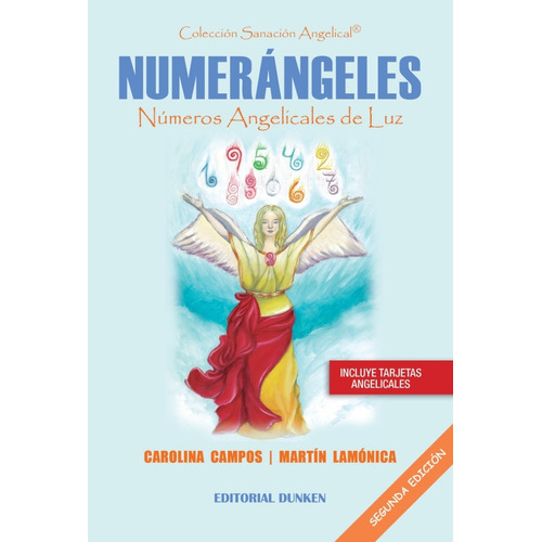 Numerangeles - Numeros Angelicales De Luz - Carolina Campos