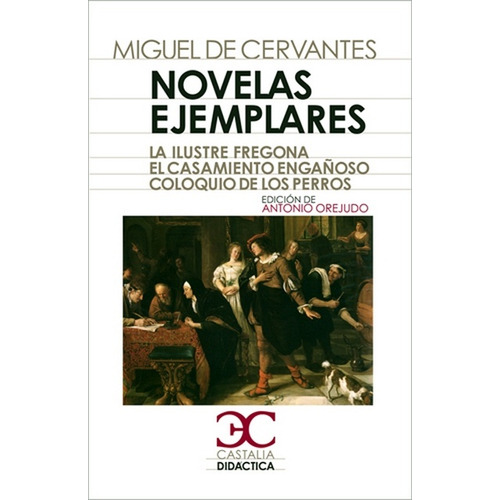 Novelas Ejemplares, De De Cervantes Saavedra, Miguel. Serie N/a, Vol. Volumen Unico. Editorial Castalia, Tapa Blanda, Edición 1 En Español