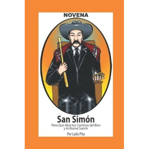 Novena A San Simon Para Que Abra Caminos Del Bien Y, De Pita, La. Calli Casa Editorial En Español