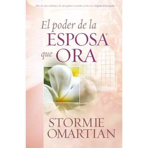 Libro : El Poder De La Esposa Que Ora/the Power Of A Pray...