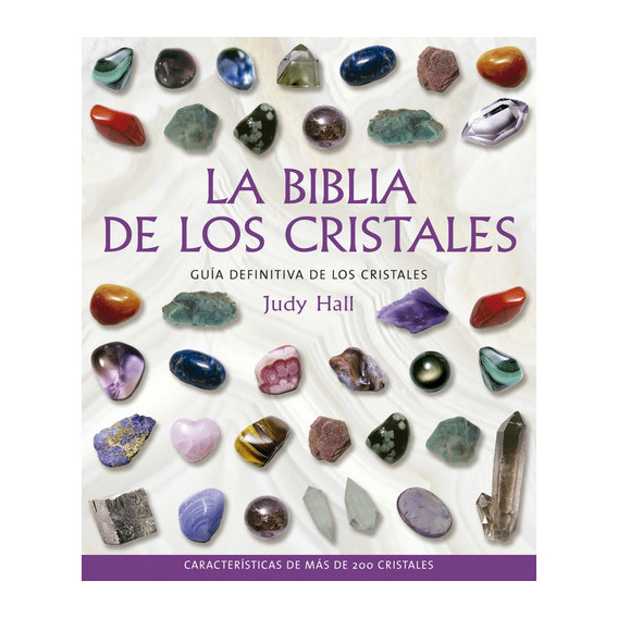 La Biblia De Los Cristales - Judy Hall