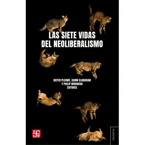 Las Siete Vidas Del Neoliberalismo, De Aavv. Editorial Fondo De Cultura Económica, Tapa Blanda, Edición 1 En Español