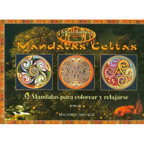 Mandalas Celtas, De Hans Holitzka. Editorial Obelisco, Tapa Blanda, Edición 1 En Español