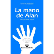 La Mano De Alan // Raúl Shakespear