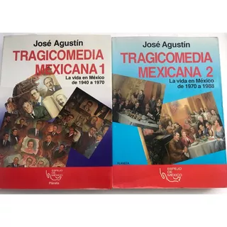 Tragicomedia Mexicana José Agustín 1 Y 2