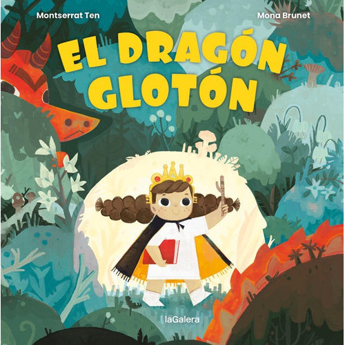 EL DRAGON GLOTON, de TEN, MONTSE. Editorial La Galera, SAU, tapa dura en español