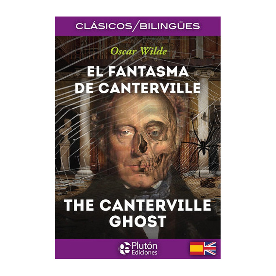 EL FANTASMA DE CANTERVILLE/THE CANTERVILLE GHOST, de Wilde, Oscar. Editorial Plutón Ediciones, tapa blanda en español